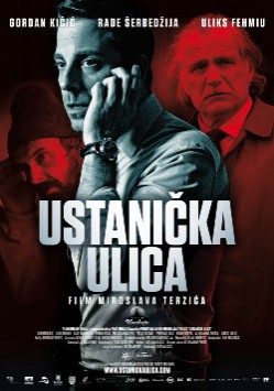 Film: Ustanička ulica - Miroslav Terzić (Srbija, 2012)