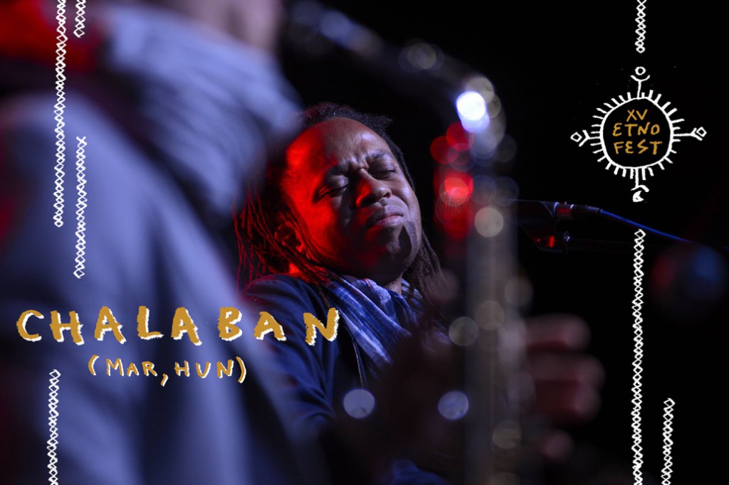 ETNOFEST World music festival: Chalaban (Morocco, Hungary)