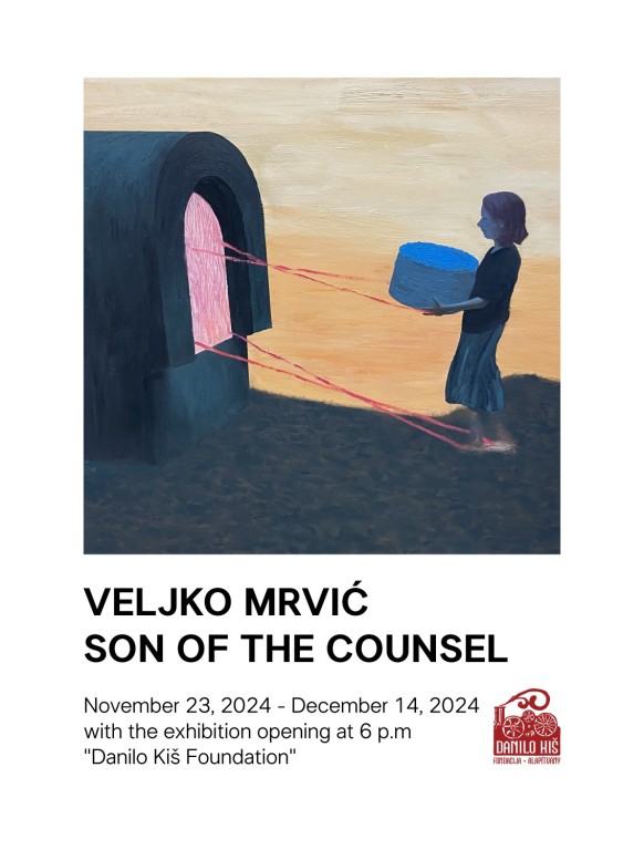 IZLOŽBA-VELJKO MRVIĆ -SON OF THE COUNSEL