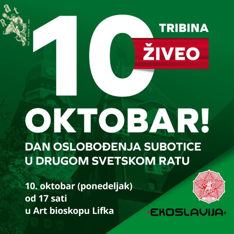 Tribina: "Živeo 10. oktobar! Dan oslobođenja Subotice u Drugom svetskom ratu"
