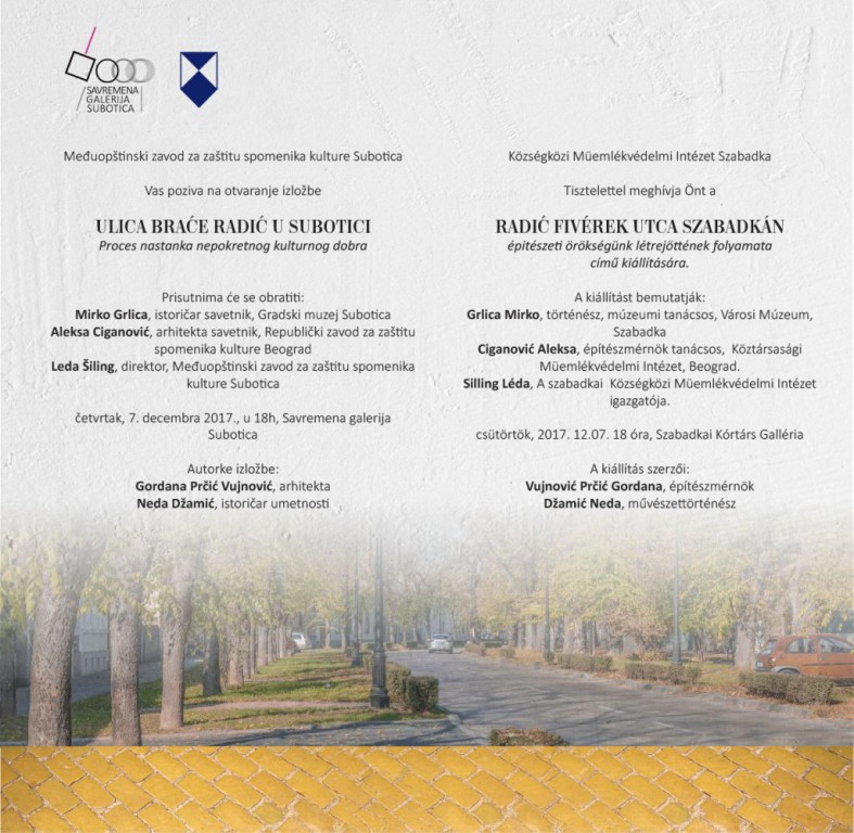 Otvaranje izložbe: Ulica Braće Radić u Subotici: Proces nastanka nepokretnog kulturnog dobra
