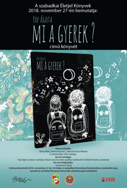 Pap Ágota: Mi a gyerek? - Könyvbemutató