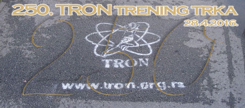 250. TRON trening trka