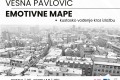 Kustosko vođenje kroz izložbu "Emotivne mape" Vesne Pavlović