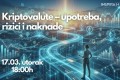 Kriptovalute – upotreba, rizici i naknade