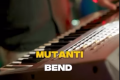 Mutanti bend