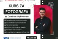 Besplatan prvi susret - Kurs za fotografa sa Damirom Vujkovićem