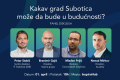 Kakav grad Subotica može da bude u budućnosti?