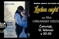 Ladie”s night uz film Orkanski visovi