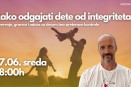 Kako odgajati dete od integriteta: poverenje, granice i odnos sa decom bez preterane kontrole