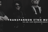 Koncert: Transpannon etno music night