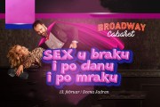 Ljubavni kabare "Sex u braku i po danu i po mraku" 13. februara na sceni "Jadran"