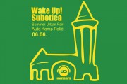 "Wake Up Subotica" - jednodnevna manifestacija na Paliću