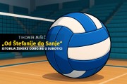 „Od Štefanije do Sanje“: Monografija o istoriji subotičke ženske odbojke