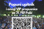 Popuni upitnik i osvoji VIP propusnice za 31. Festival evropskog filma na Paliću