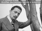 Fokus i Subotica.com vas vode na Izložbu Salvadora Dalija
