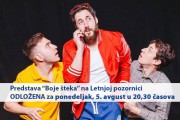 Predstava "Boje šteka" odložena za ponedeljak