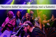 "Neverne bebe" zabavljaju Subotičane za novogodišnju noć