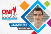 Oni dolaze: Luka Ivanišević, maturant Srednje medicinske škole