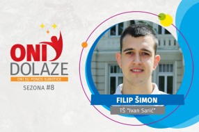 Oni dolaze: Filip Šimon, Tehnička škola „Ivan Sarić“
