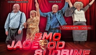 Urnebesna komedija Vanje Bulića "Jače smo od sudbine" 20. septembra
