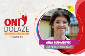 Oni dolaze: Anja Budanović, OISŠ „Dositej Obradović“