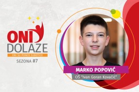 Oni dolaze: Marko Popović, OŠ „Ivan Goran Kovačić“