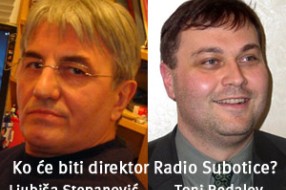 Ljubiša Stepanović ili Toni Bedalov na čelu Radio Subotice?