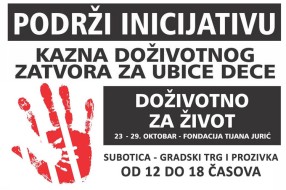 Fondacija "Tijana Jurić" prikuplja potpise za uvođenje kazne doživotnog zatvora za ubice dece