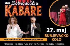 "Dobro došli u kabare": Tanja Bošković i Rade Marjanović 27. maja u HKC "Bunjevačko kolo"