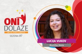 Oni dolaze: Lucija Vukov, Muzička škola
