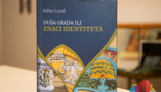 Predstavljena knjiga Ildiko Lovaš „Duša grada – ili znaci identiteta“