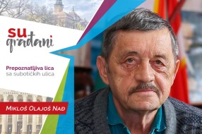 SUgrađani: Mikloš Olajoš Nađ - "Uvek misli svojom glavom!"