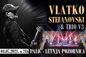 Koncert Vlatka Stefanovskog 4. jula na Letnjoj pozornici