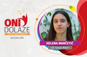 Oni dolaze: Helena Marčetić, učenica OŠ "Jovan Mikić"