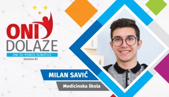 Oni dolaze: Milan Savić, učenik Srednje medicinske škole