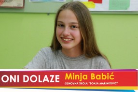 Oni dolaze: Minja Babić, OŠ „Sonja Marinković“