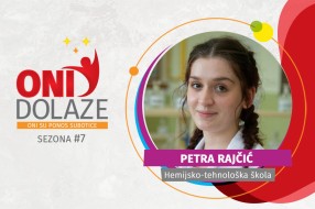 Oni dolaze: Petra Rajčić, Hemijsko-tehnološka škola