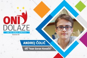 Oni dolaze: Andrej Čolić, maturant OŠ "Ivan Goran Kovačić"