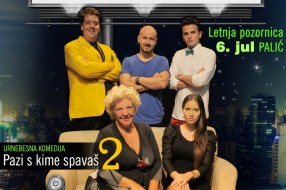 ODLOŽENO Predstava "Pazi s kime spavaš 2" 6. jula na Letnjoj pozornici