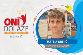 Oni dolaze: Mateja Srejić, OŠ „Sonja Marinković“