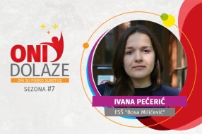 Oni dolaze: Ivana Pećerić, Ekonomska škola „Bosa Milićević“