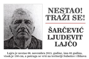 Nestao Šarčević Ljudevit Lajčo - potraga za nestalim licem na teritoriji Subotice i Bikova