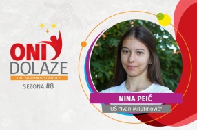 Oni dolaze: Nina Peić, OŠ "Ivan Milutinović"