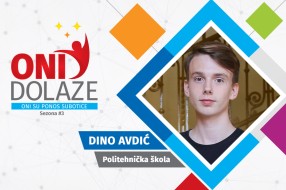 Oni dolaze: Dino Avdić, maturant Politehničke škole
