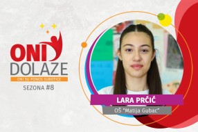 Oni dolaze: Lara Prćić, OŠ „Matija Gubec“ Tavankut