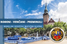 Rođeni, venčani i preminuli (11-15. jul)