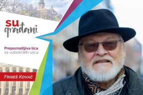 SUgrađani: Friđeš Kovač - "Nikada nisam kucao na vrata - Halo, halo!"