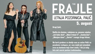 "Frajle" na Letnjoj pozornici 5. avgusta