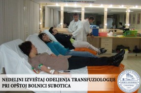 Nedeljni izveštaj službe transfuziologije (3 - 10. mart)